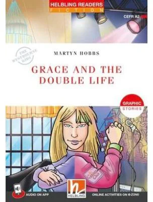 Grace and the Double Life - Martyn Hobbs