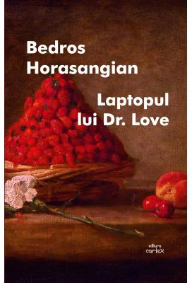 Laptopul lui Dr. Love - Bedros Horasangian
