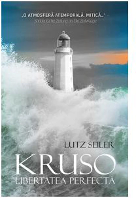 Kruso. Libertate perfecta - Lutz Seiler