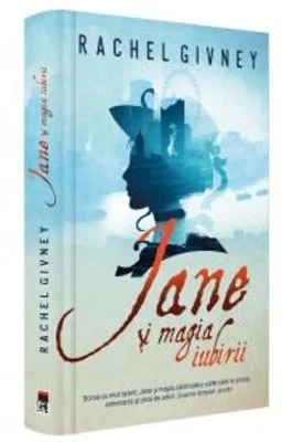Jane si magia iubirii - Rachel Givney