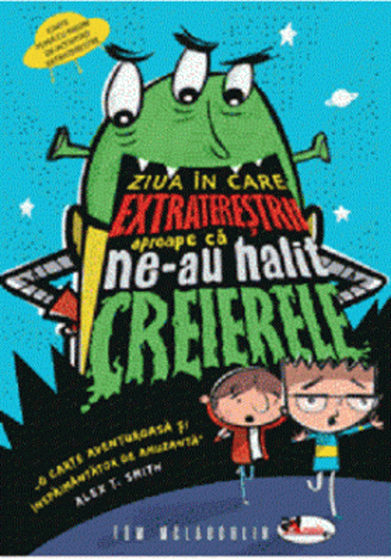 Ziua in care extraterestrii aproape ca ne-au halit creierii - Tom McLaughlih