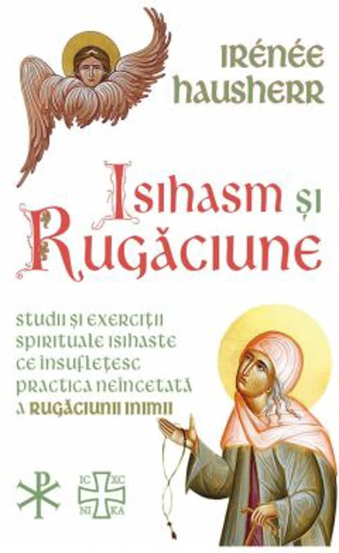 Isihasm si Rugaciune - Irenee Hausherr