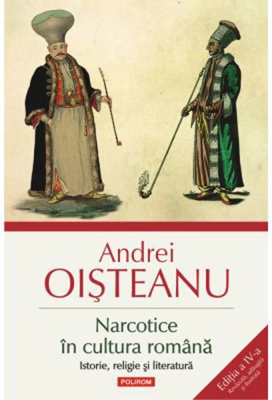 Narcotice in cultura romana. Istorie, religie si literatura. Editia a 4-a