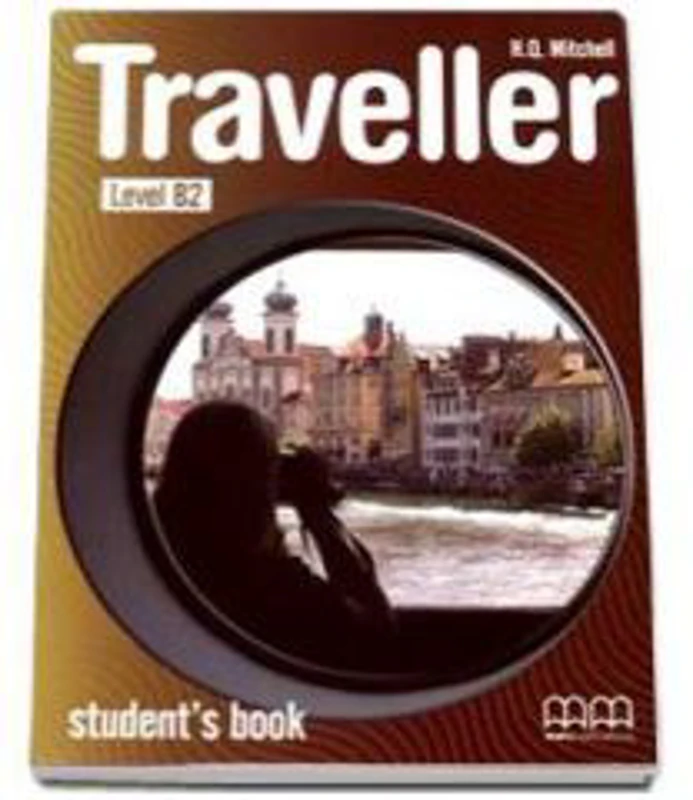 Traveller Student s Book B2 level - H. Q Mitchell