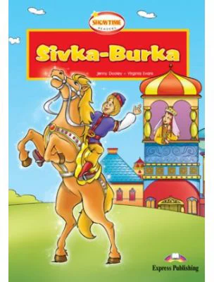 Sivka Burka. Literatura adaptata pentru copii - Jenny Dooley, Virginia Evans