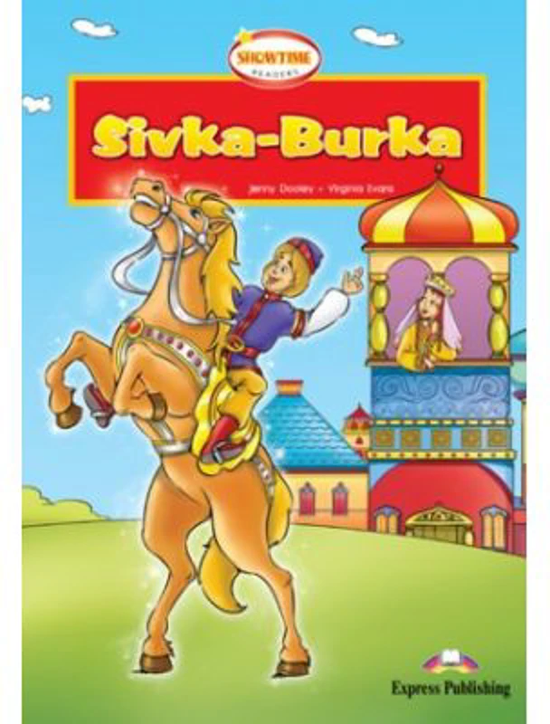 Sivka Burka. Literatura adaptata pentru copii - Jenny Dooley, Virginia Evans