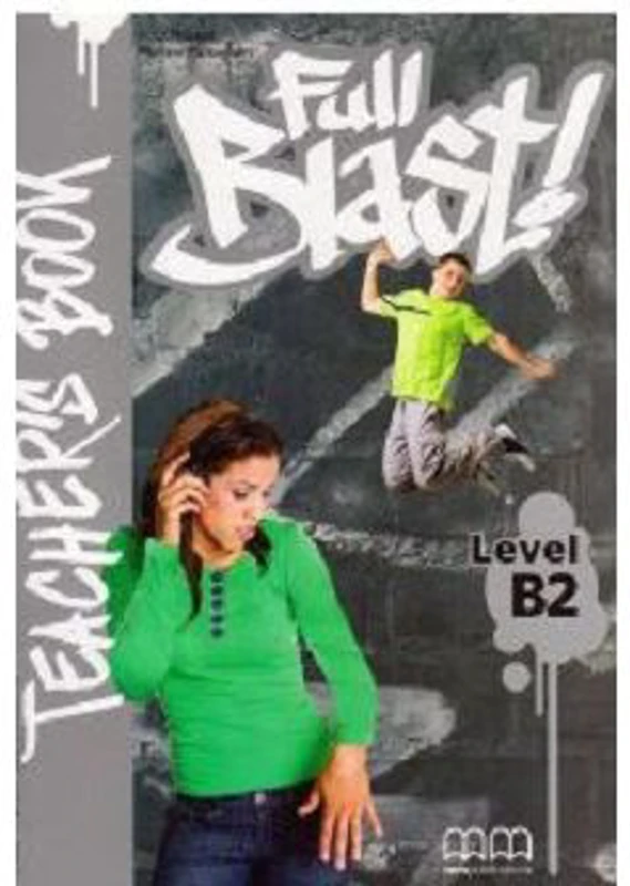 Full Blast! Teachers Book, level B2 - H. Q. Mitchell