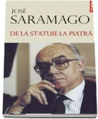 De la statuie la piatra - José Saramago