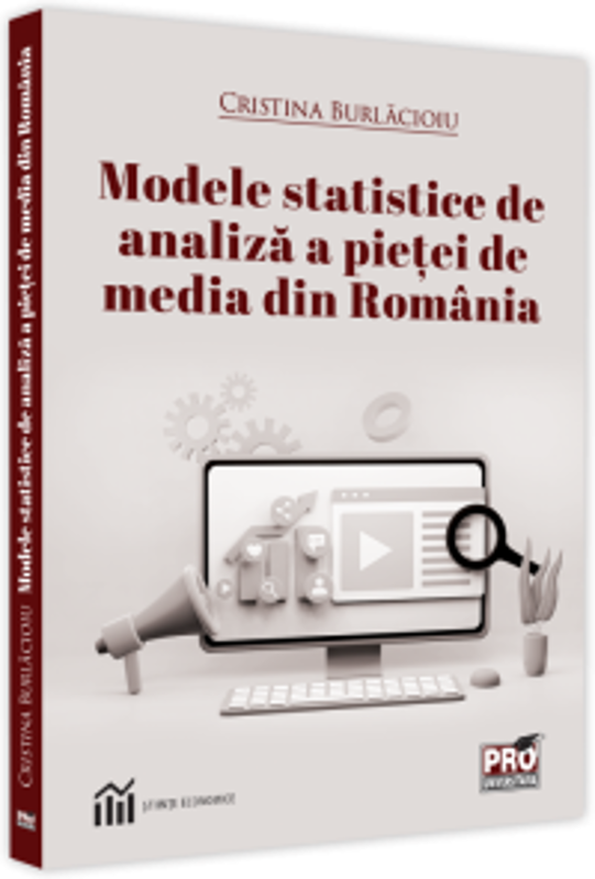 Modele statistice de analiza a pietei de media din Romania - Cristina Burlacioiu