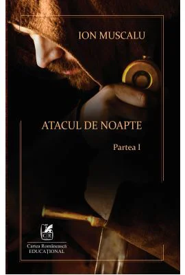 Atacul de noapte 1 – Ion Muscalu