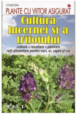 Cultura lucernei si a trifoiului