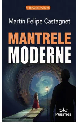 Mantrele Moderne - Martin Felipe Castagnet