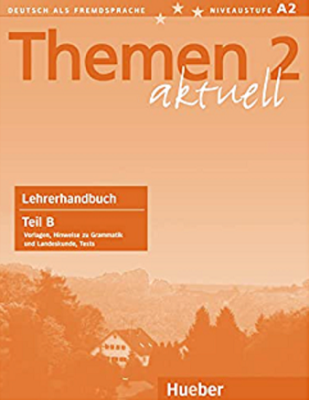 Themen aktuell 2 Lehrerhandbuch Teil B - Hartmut Aufderstrasse