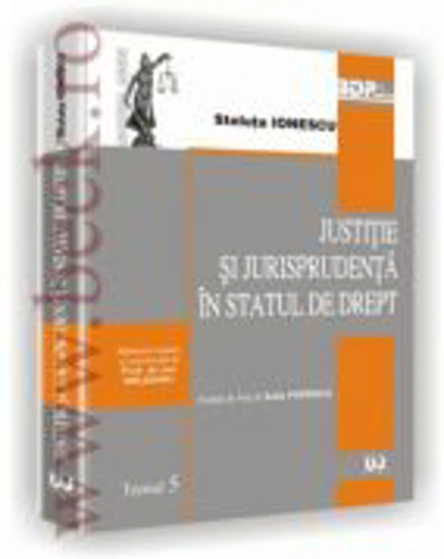 Justitie si jurisprudenta in statul de drept - Steluta Ionescu
