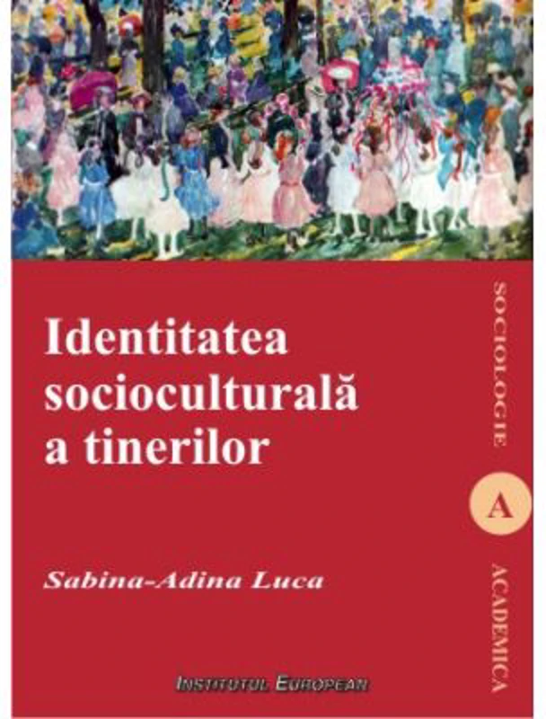 Identitatea socioculturala a tinerilor - Sabina-Adina Luca