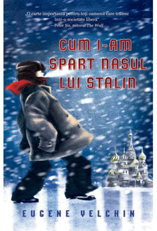Cum i-am spart nasul lui Stalin - Eugene Yelchin
