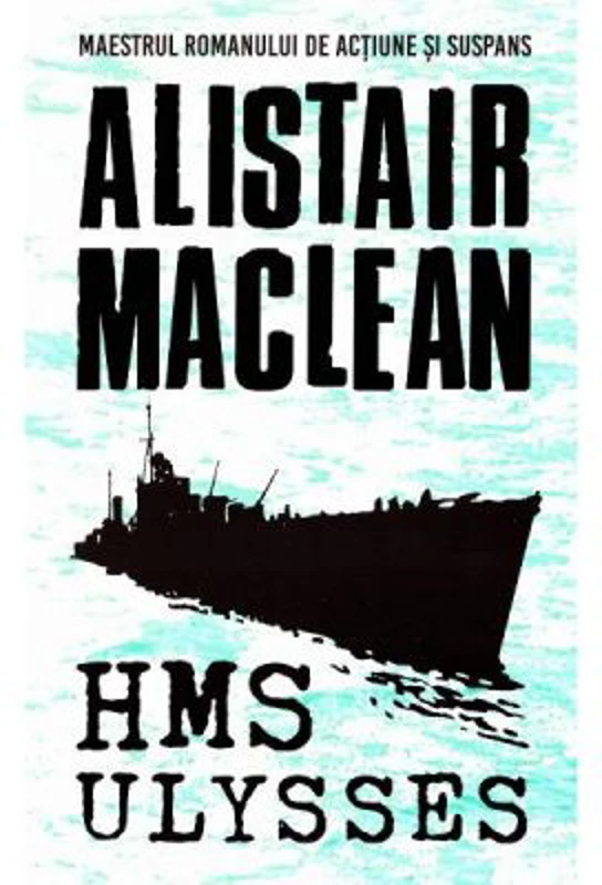 HMS Ulysses - Alistair Maclean