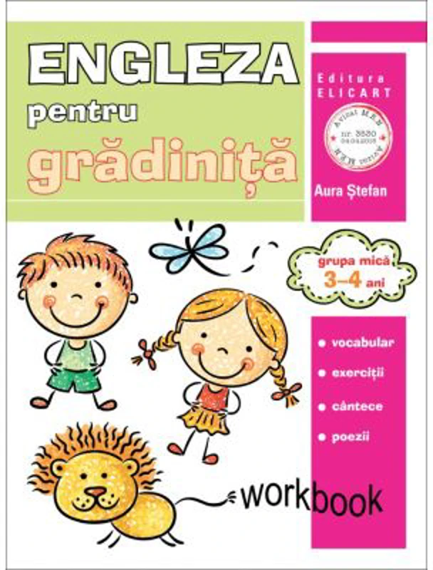 Limba engleza pentru gradinita. Grupa mica 3-4 ani. Workbook - Aura Stefan