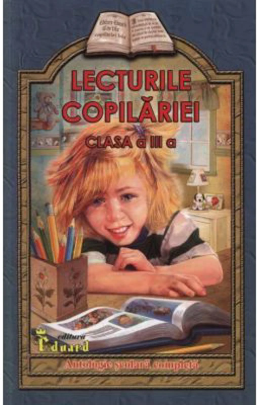 Lecturile copilariei pentru clasa a 3-a - Lucica Buzenchi