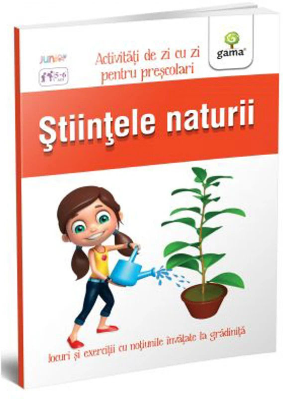 Stiintele naturii. Activitati de zi cu zi pentru prescolari