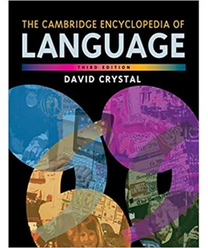 The Cambridge Encyclopedia of Language - David Crystal