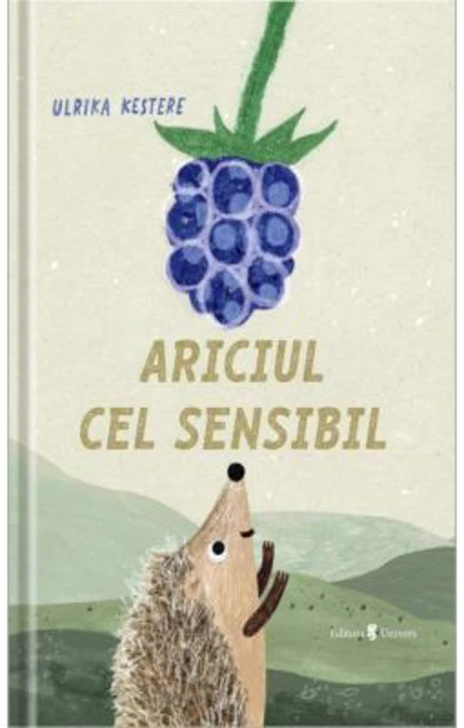 Ariciul cel sensibil - Ulrika Kestere