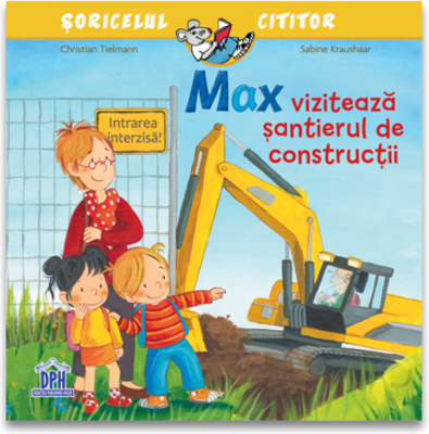 Max viziteaza santierul de constructii - Christian Tielmann