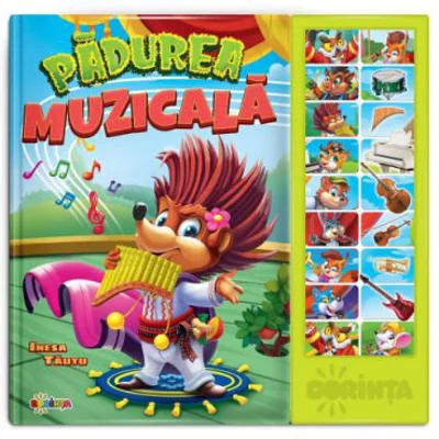 Carte cu sunete. Padurea muzicala