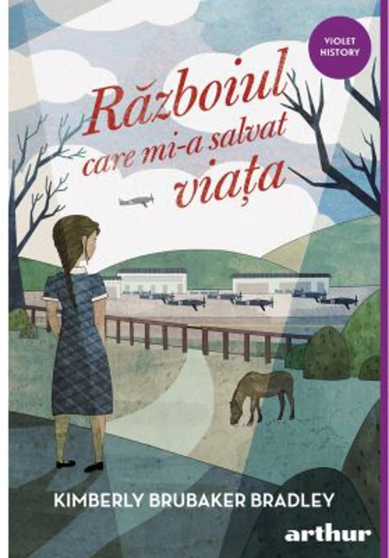 Razboiul care mi-a salvat viata - Kimberly Brubaker Bradley
