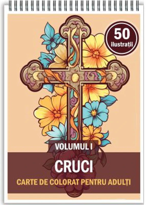 Carte de colorat, 50 de ilustratii, Cruci, Volumul 1