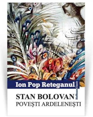 Stan Bolovan. Povesti ardelenesti