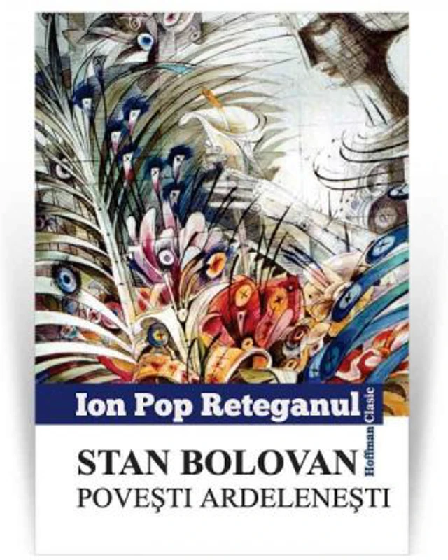 Stan Bolovan. Povesti ardelenesti