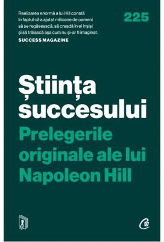 Stiinta succesului. Prelegerile originale ale lui Napoleon Hill - Napoleon Hill