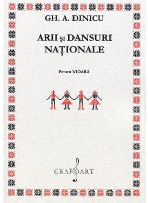 Arii si dansuri nationale pentru vioara solo - Gh. A. Dinicu