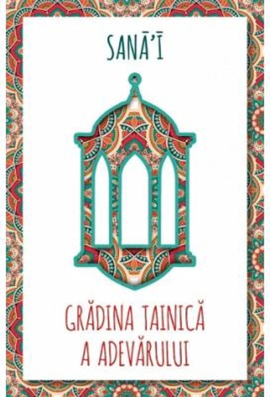 Gradina tainica a adevarului - Sana`I