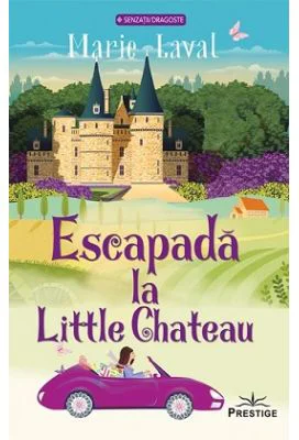 Escapada la Little Chateau - Marie Laval