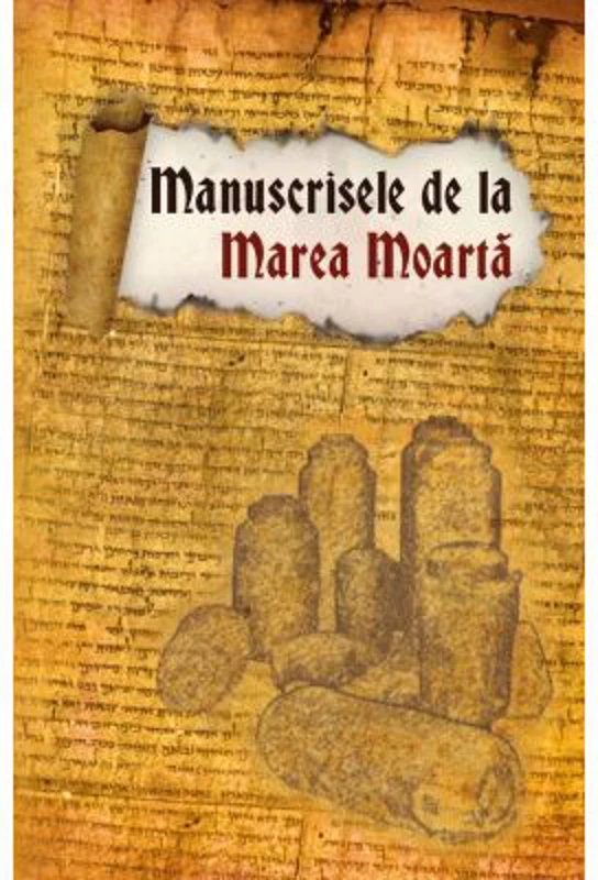 Manuscrisele de la Marea Moarta - Simona Dumitru, Theodor H. Gaster