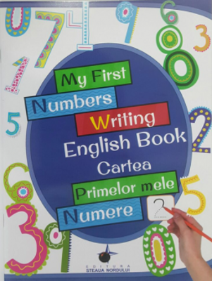 My first numbers writing English book. Cartea primelor mele numere