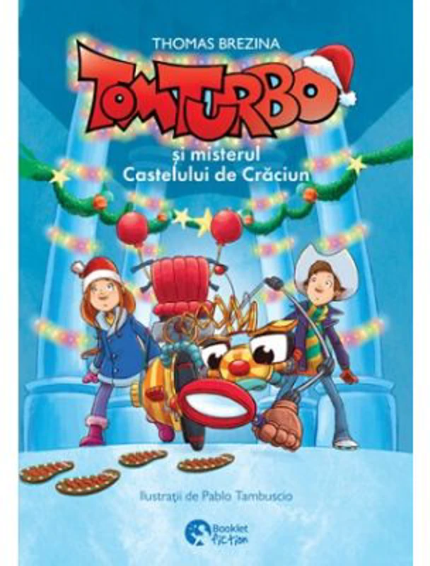 Tom Turbo si misterul Castelului de Craciun - Thomas Brezina