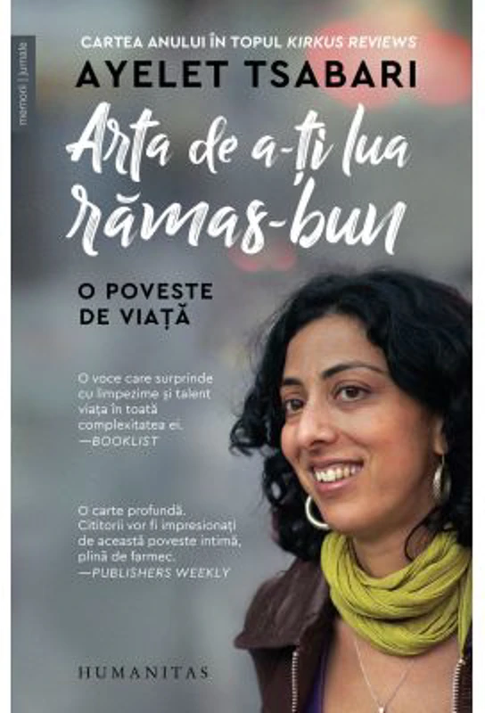 Arta de a-ti lua ramas-bun. O poveste de viata - Ayelet Tsabari