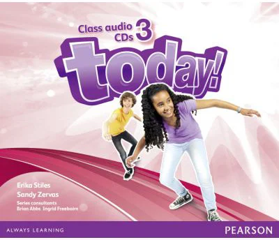 Today! Level 3 Class Audio CDs - Erika Stiles