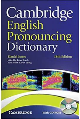 Cambridge English: Pronouncing Dictionary (with CD-ROM)