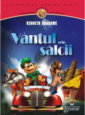 Vantul prin salcii - Kenneth Grahame
