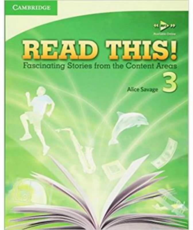 Read This! Level 3 Student's Book: Fascinating Stories from the Content Areas - Alice Savage