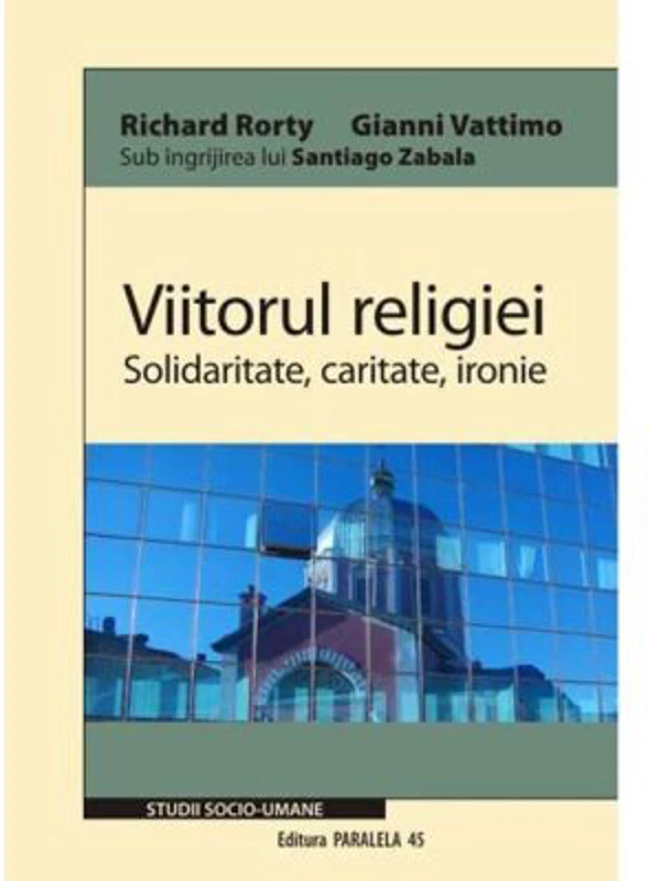 Viitorul religiei - Richard Rorty