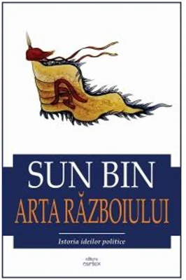 Arta razboiului. Istoria ideilor politice - Sun Bin