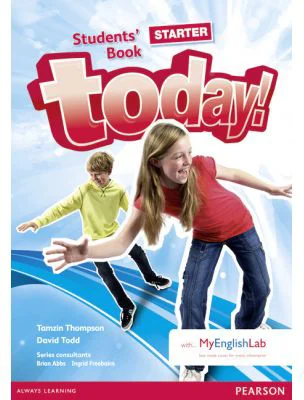 Today! Starter Level Student's Book with MyEnglishLab - David Todd