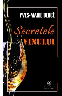 Secretele vinului - Yves-Marie Berce