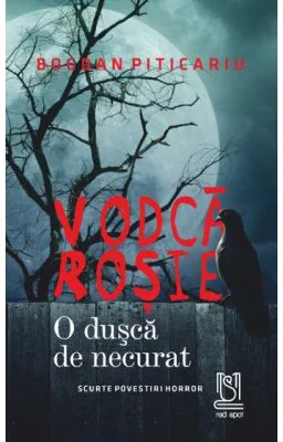 Vodca rosie - Bogdan Piticariu