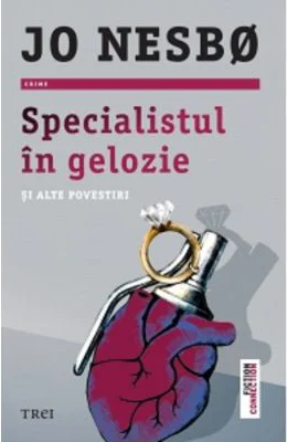Specialistul in gelozie si alte povestiri - Jo Nesbo